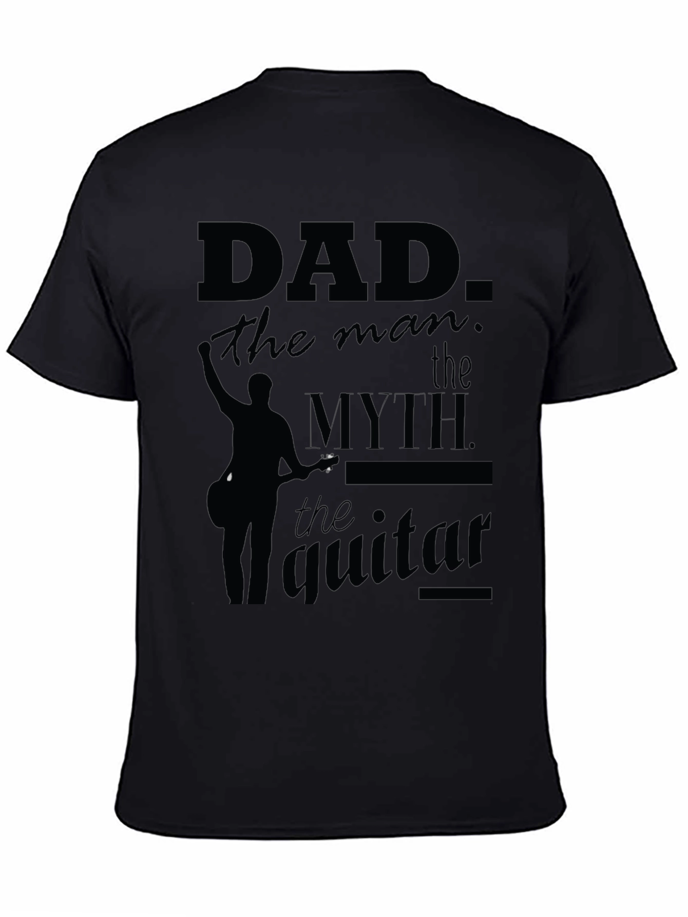 Dad: The Man The Myth The Guitar T-Shirt
