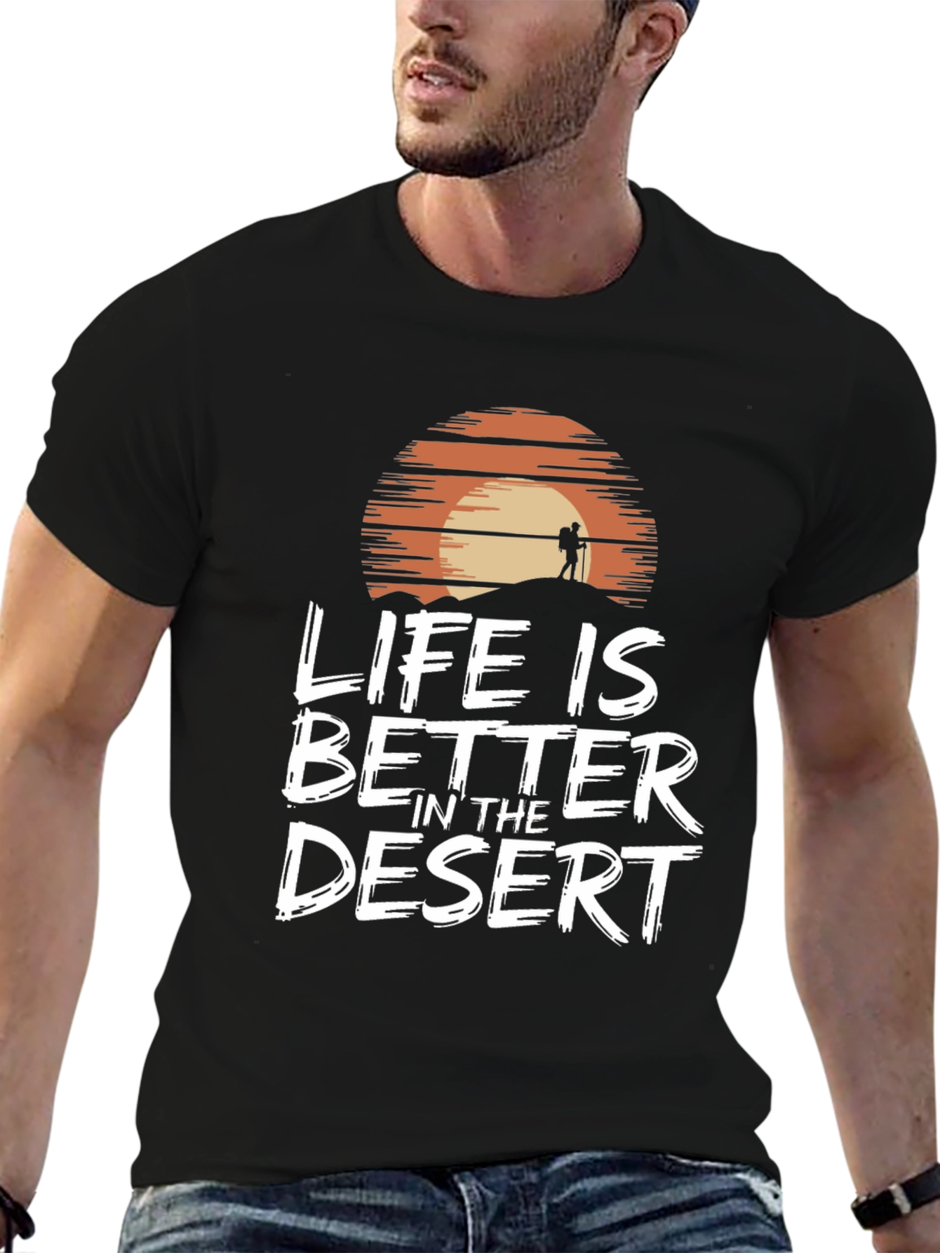 Life is Better in the Desert Graphic T-Shirt