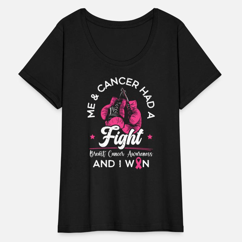 Me And Cancer Had A Fight Breast Cancer Awareness