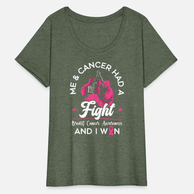 Me And Cancer Had A Fight Breast Cancer Awareness