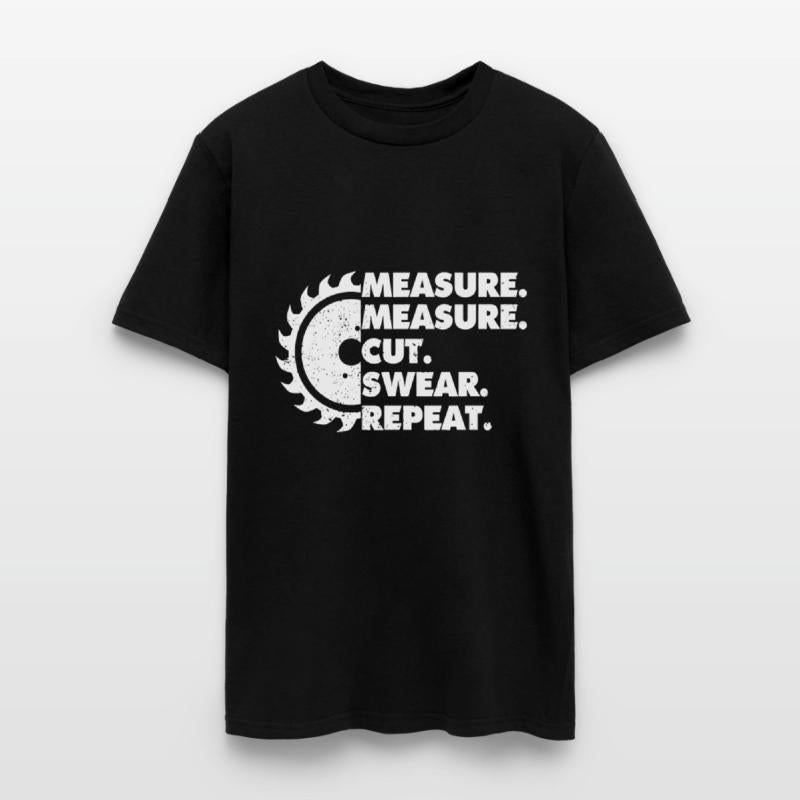 Measure Measure Cut Swear Repeat for Carpenter & W