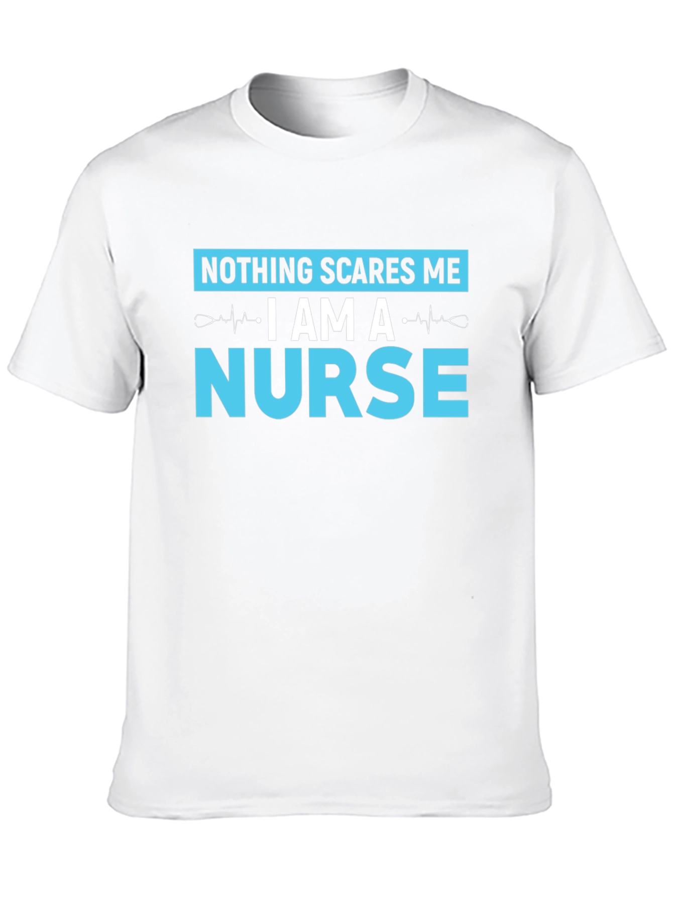 Nothing Scares Me I Am a Nurse T-Shirt