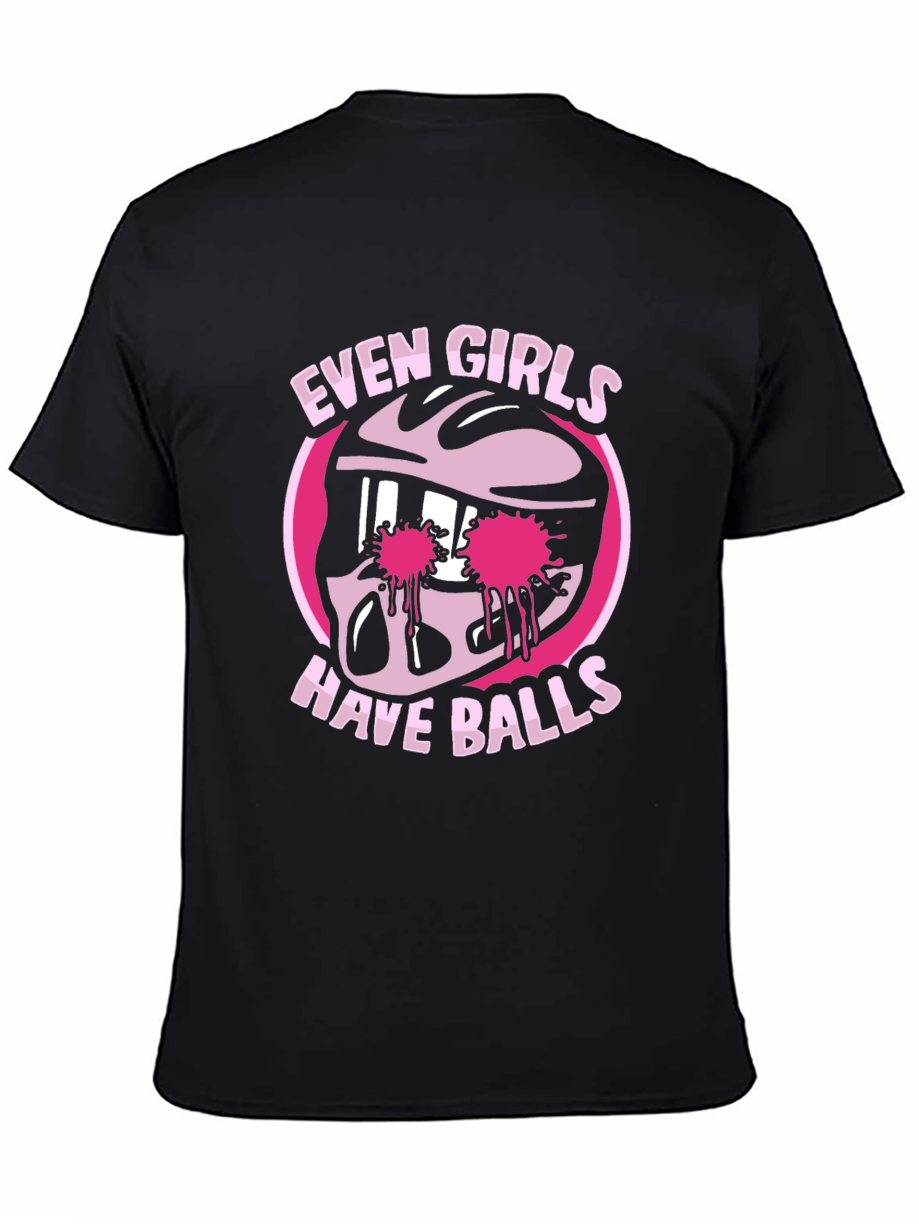 Even Girls Have Balls Graphic T-Shirt - Black