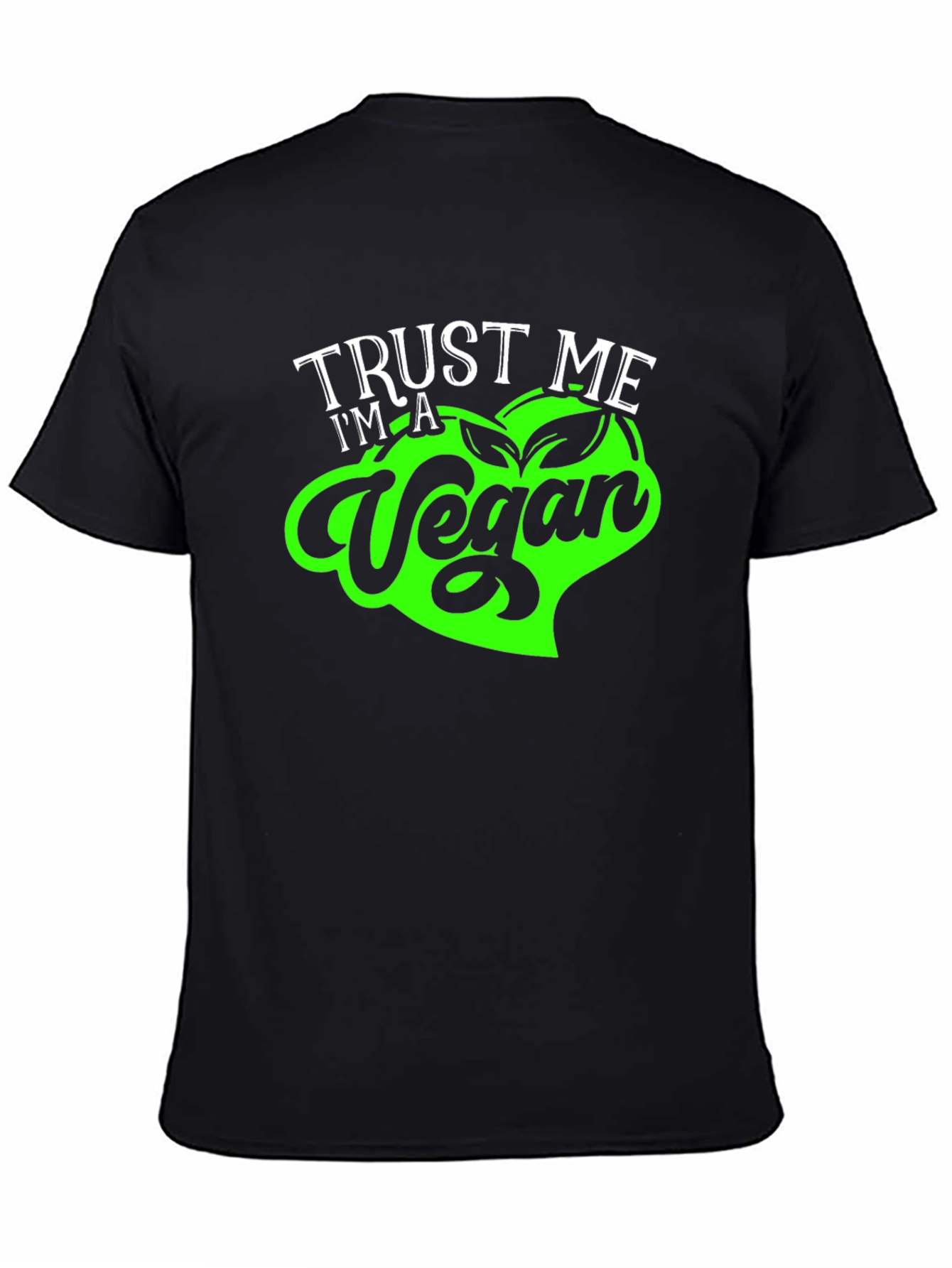 Trust Me Im a Vegan T-Shirt - Soft Cotton