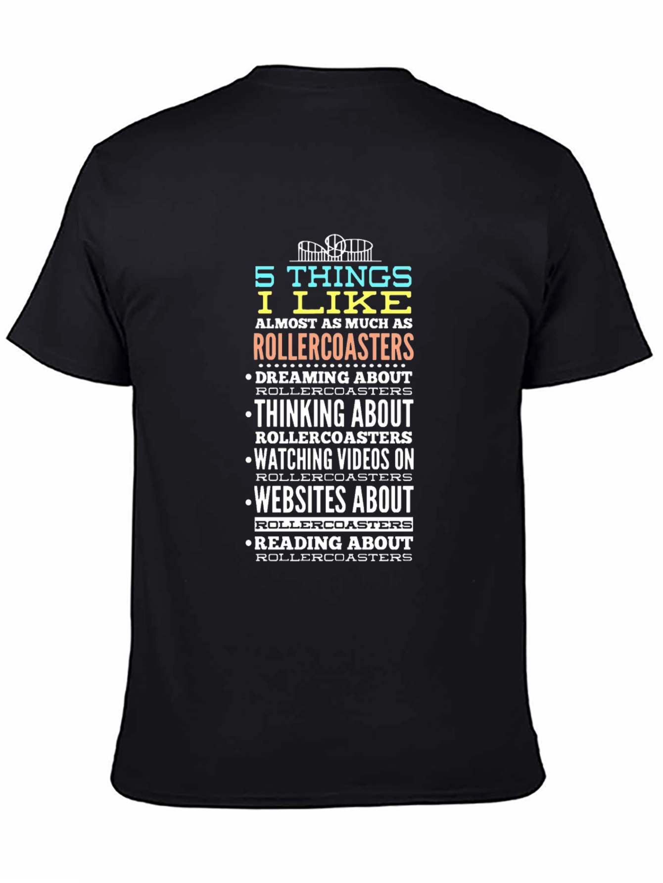 Rollercoaster Lover T-Shirt | 5 Things I Like
