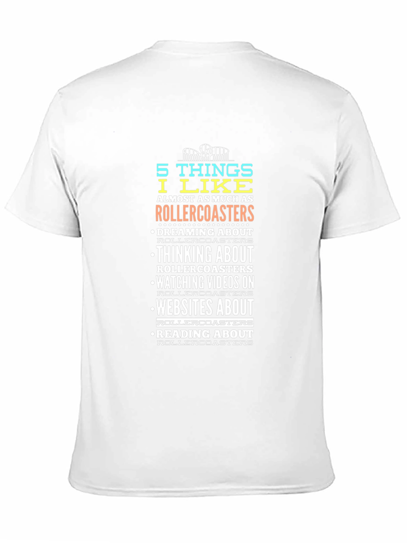 Rollercoaster Lover T-Shirt | 5 Things I Like
