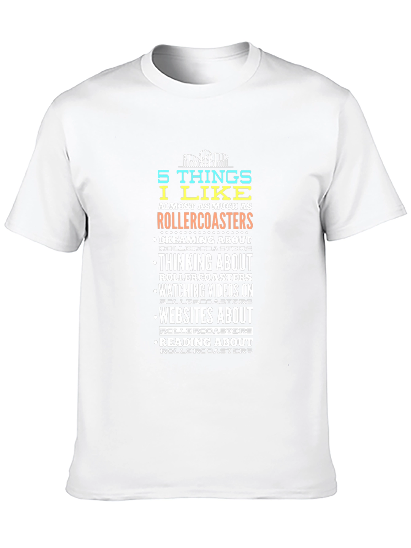Rollercoaster Lover T-Shirt | 5 Things I Like
