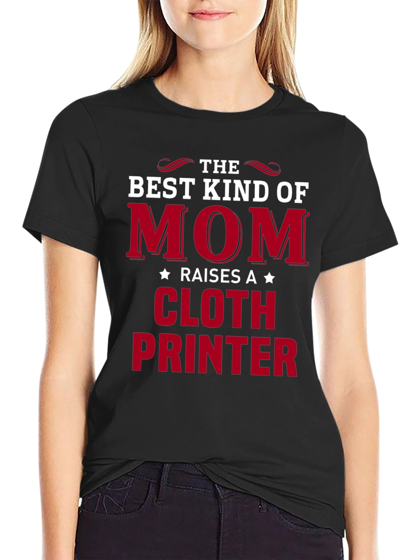 Best Kind of Mom Cloth Printer T-Shirt
