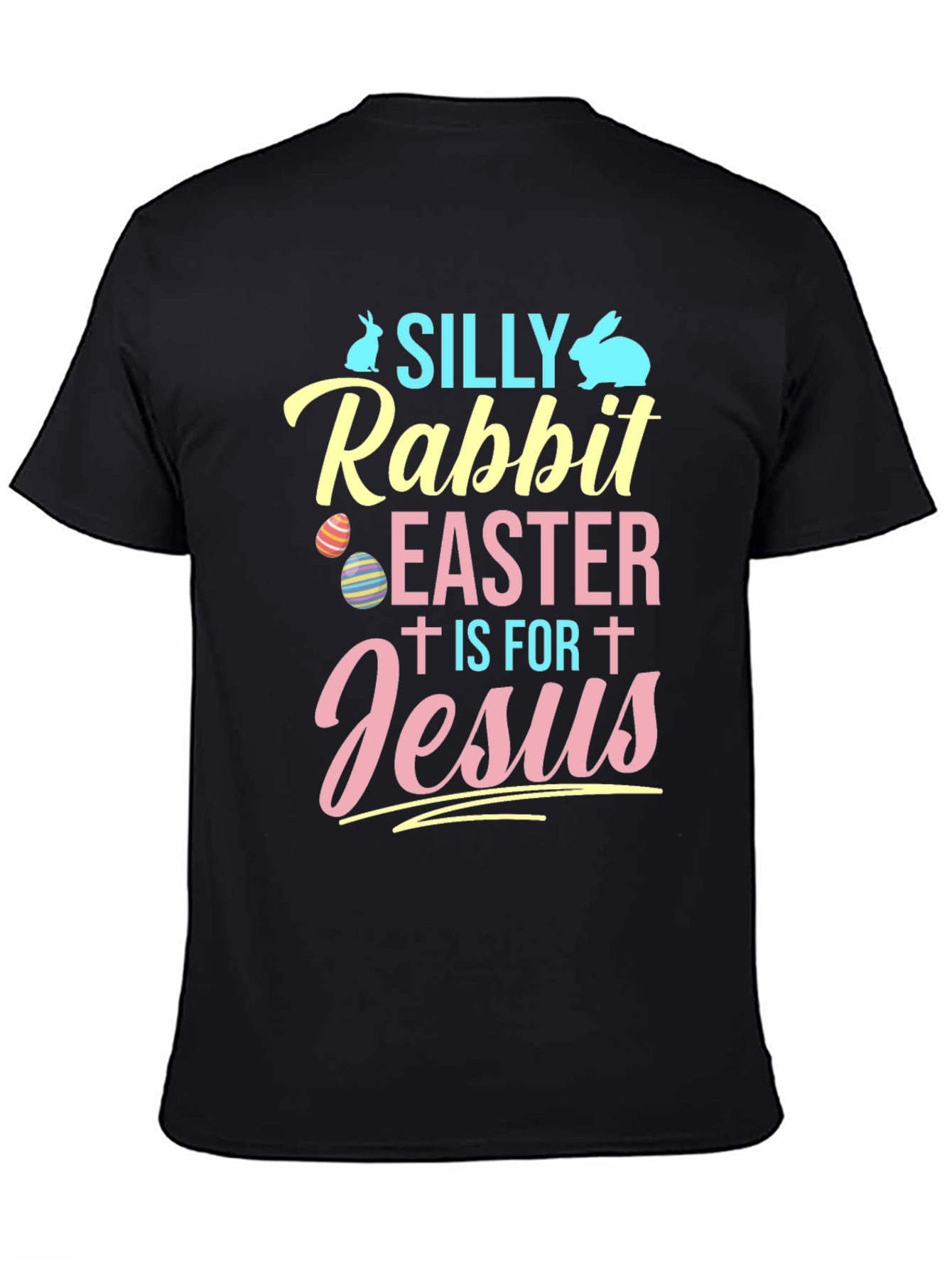 Silly Rabbit Easter T-Shirt - Easter Jesus Tee