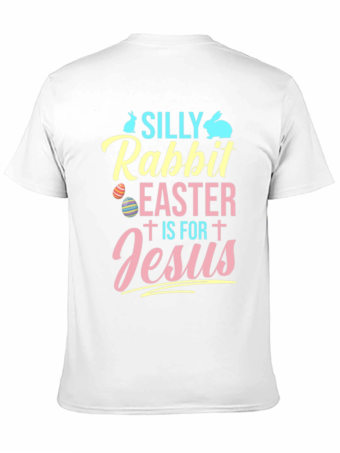Silly Rabbit Easter T-Shirt - Easter Jesus Tee