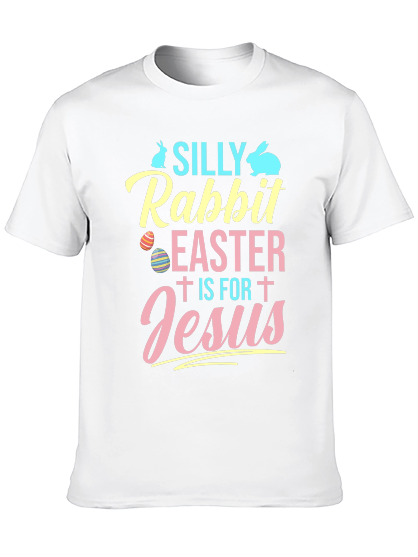 Silly Rabbit Easter T-Shirt - Easter Jesus Tee