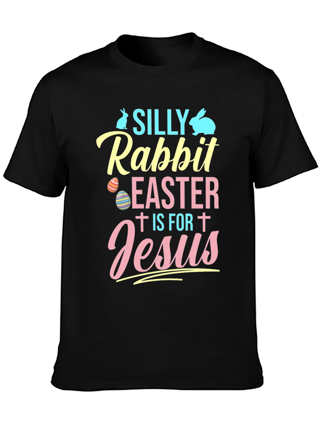 Silly Rabbit Easter T-Shirt - Easter Jesus Tee