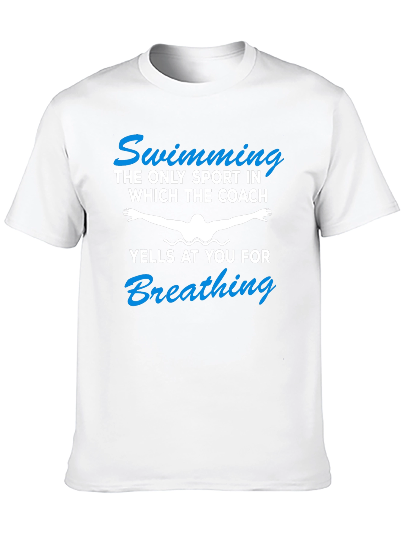 Funny Swimming T-Shirt - Coach Yelling for Breathing