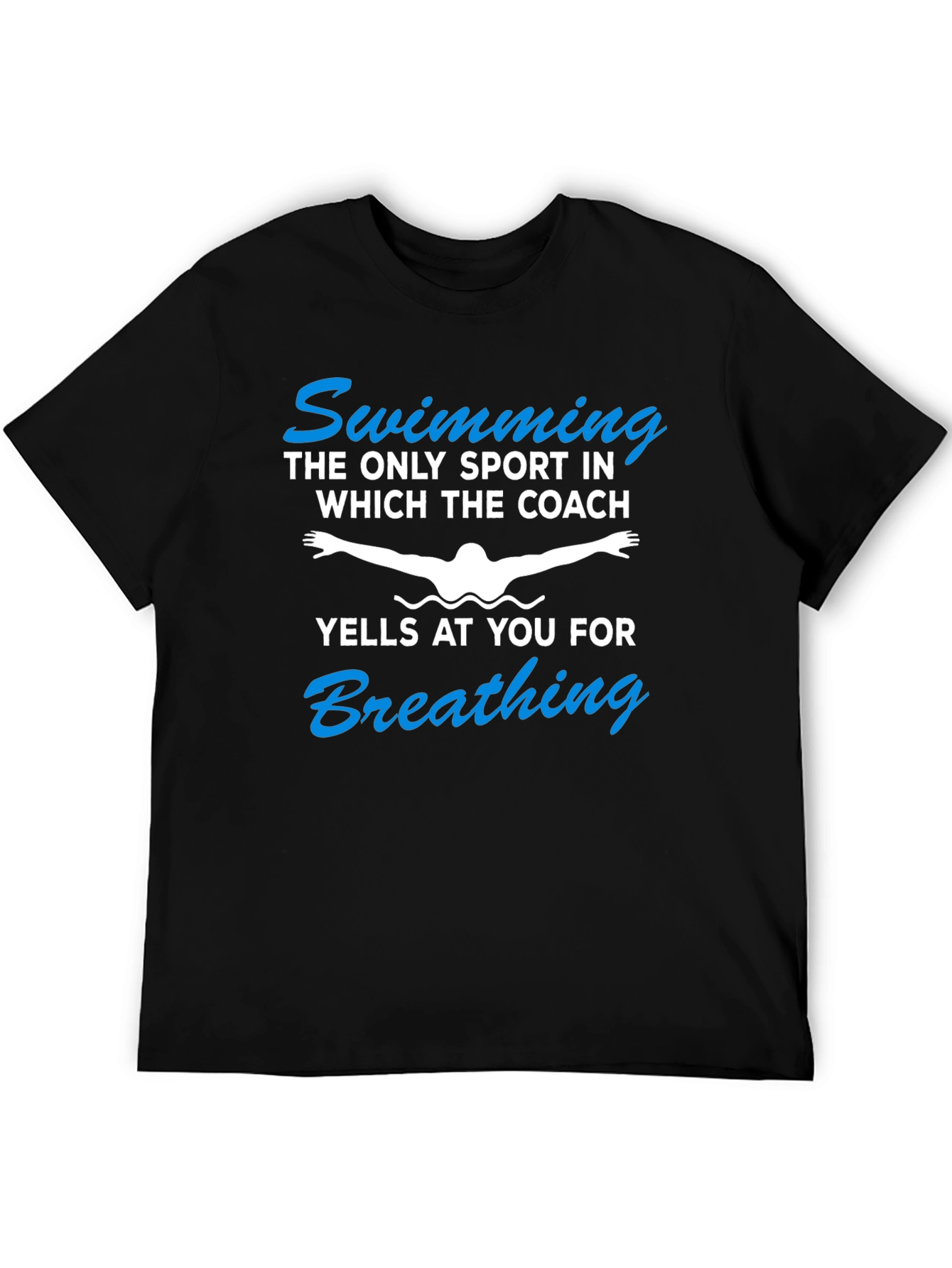 Funny Swimming T-Shirt - Coach Yelling for Breathing