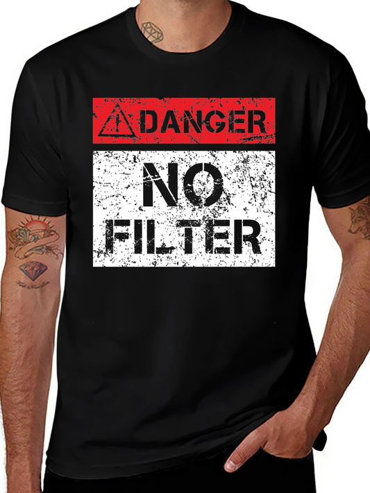Danger No Filter Graphic T-Shirt - Black
