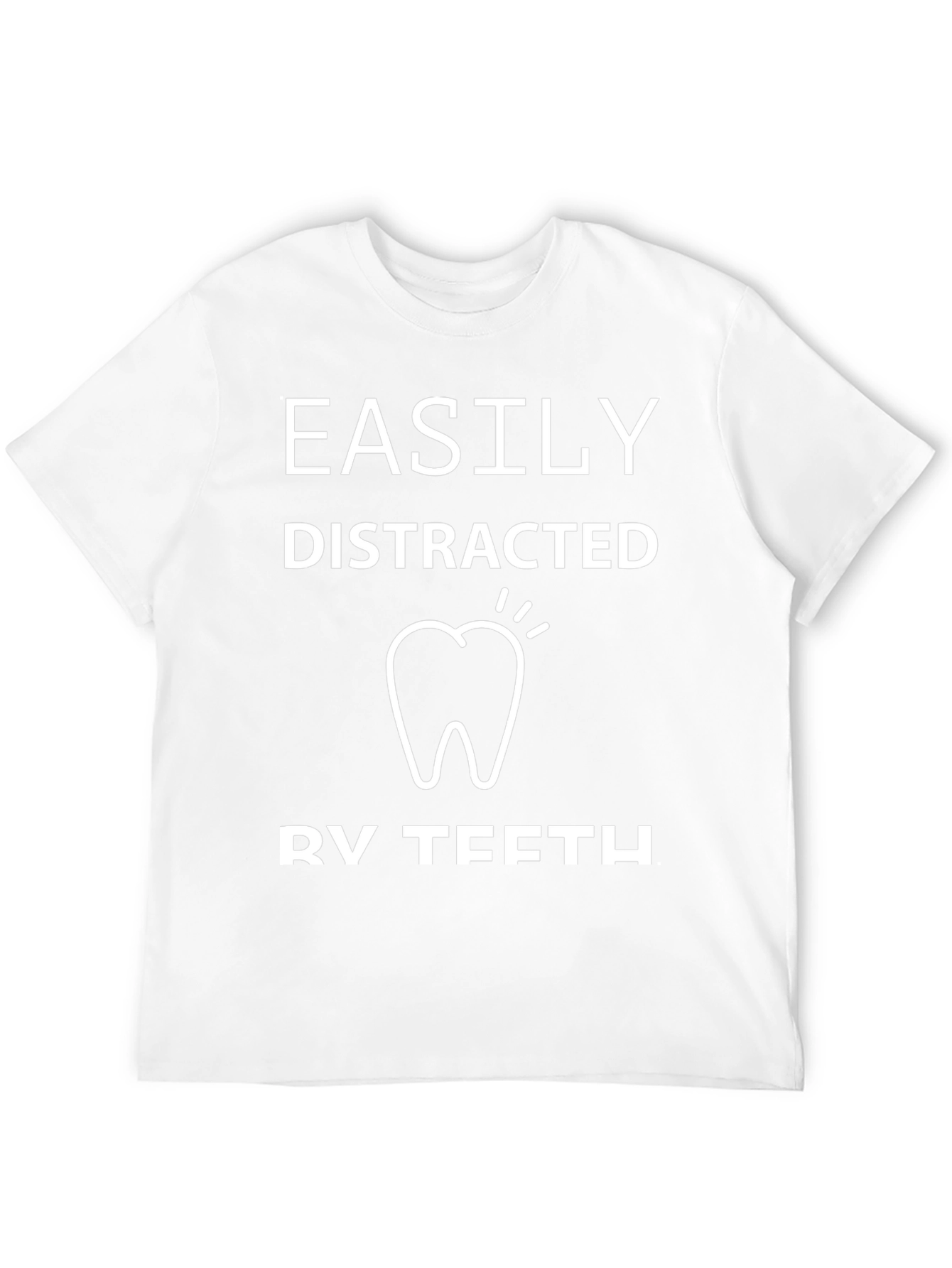 Easily Distracted By Teeth Black T-Shirt