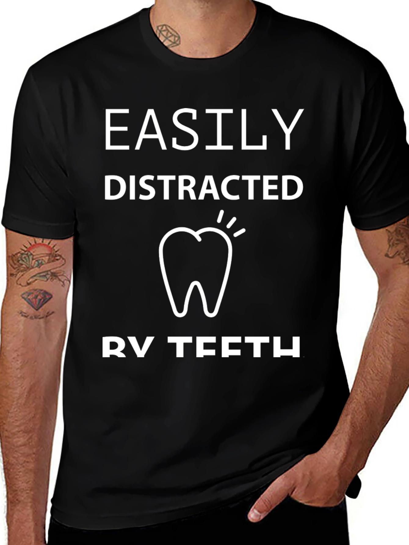 Easily Distracted By Teeth Black T-Shirt