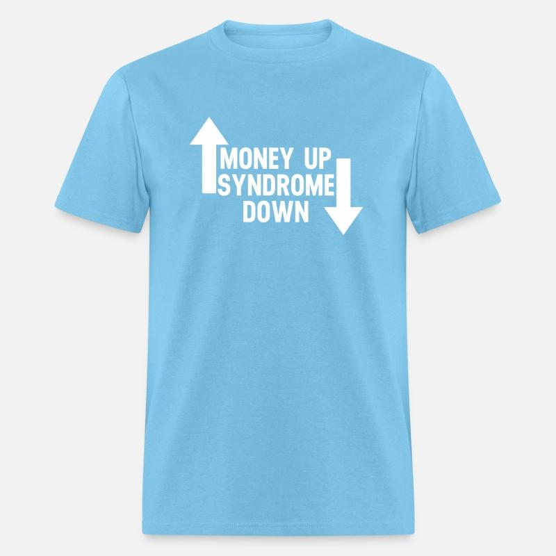 Money Up Syndrome