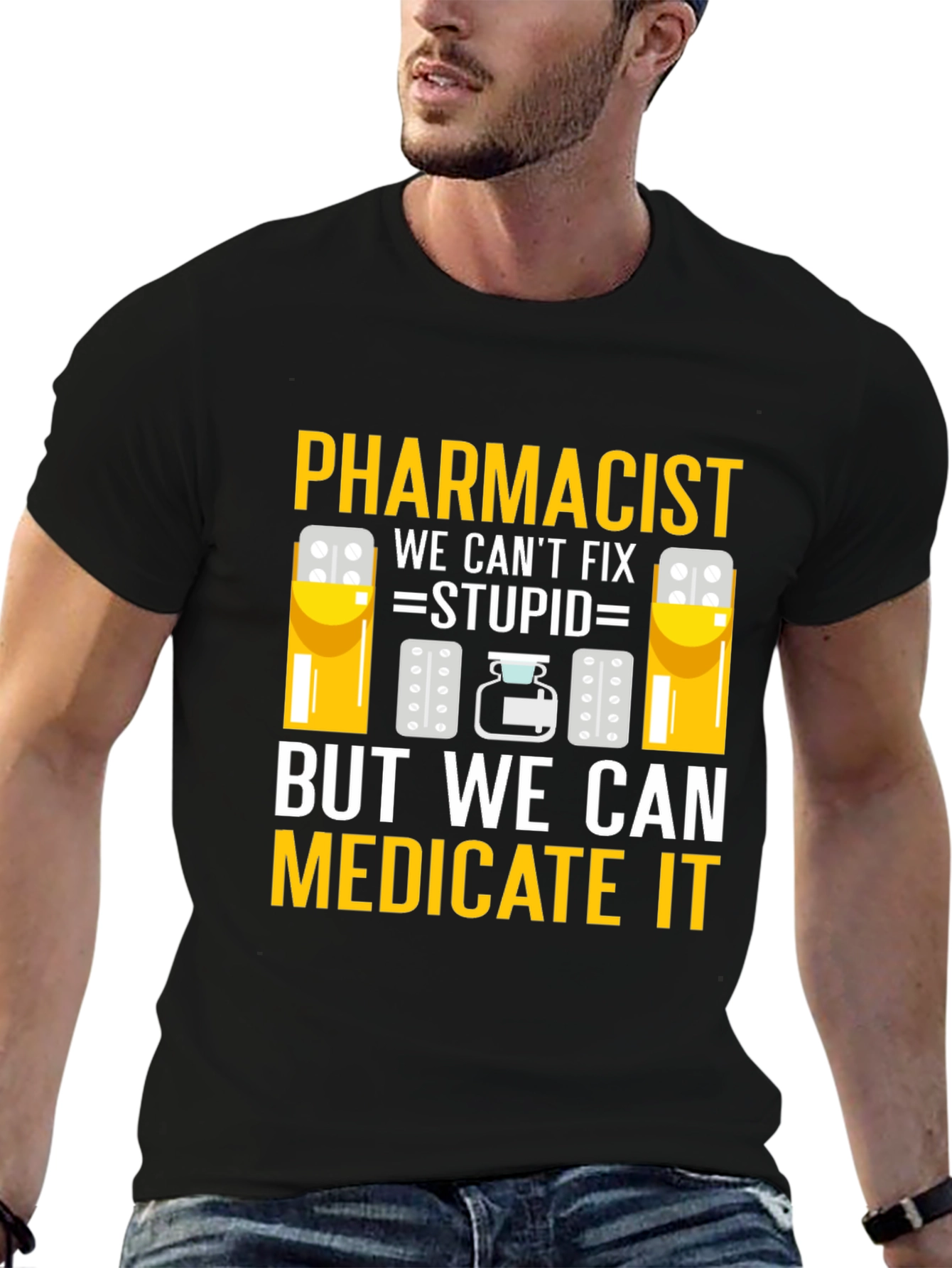 Pharmacist: We Can Medicate It Black T-Shirt