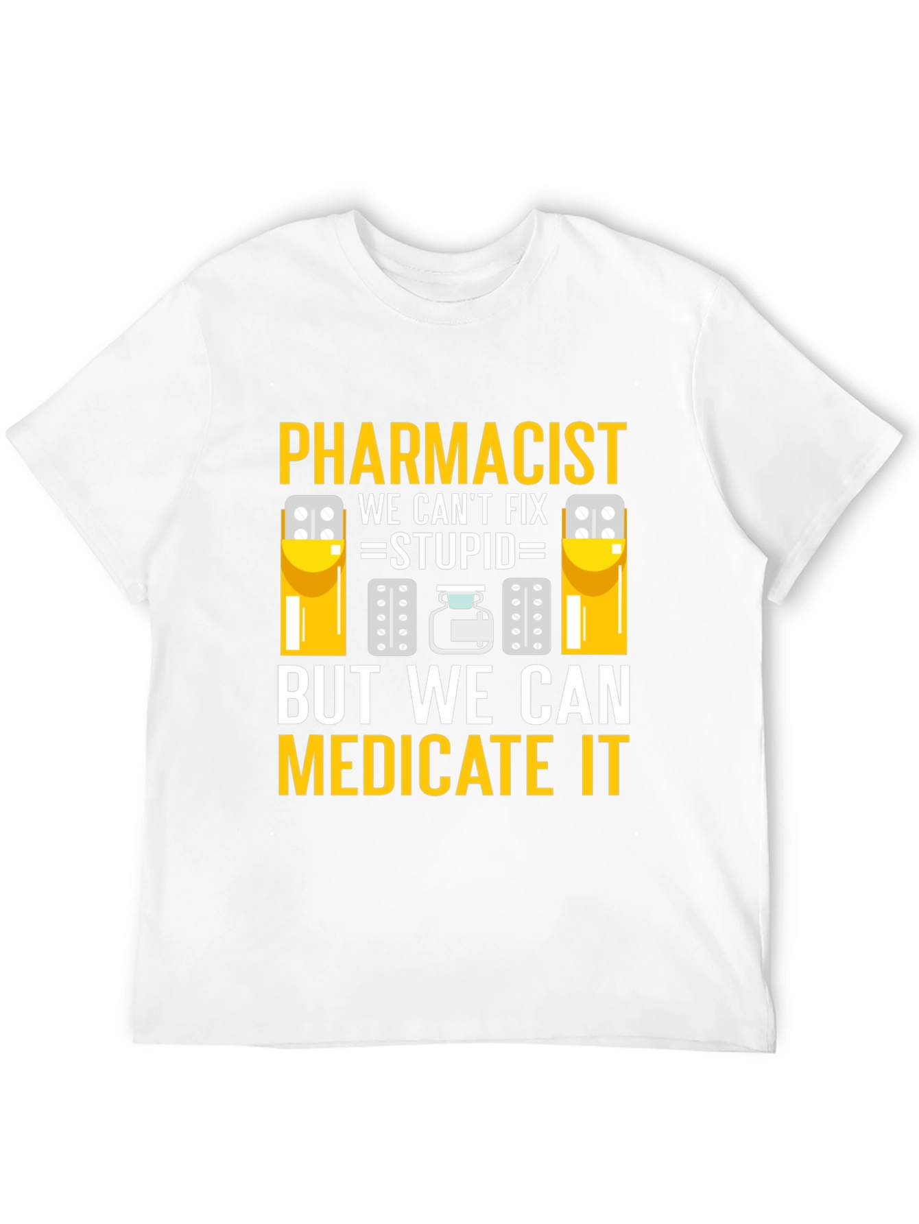 Pharmacist: We Can Medicate It Black T-Shirt