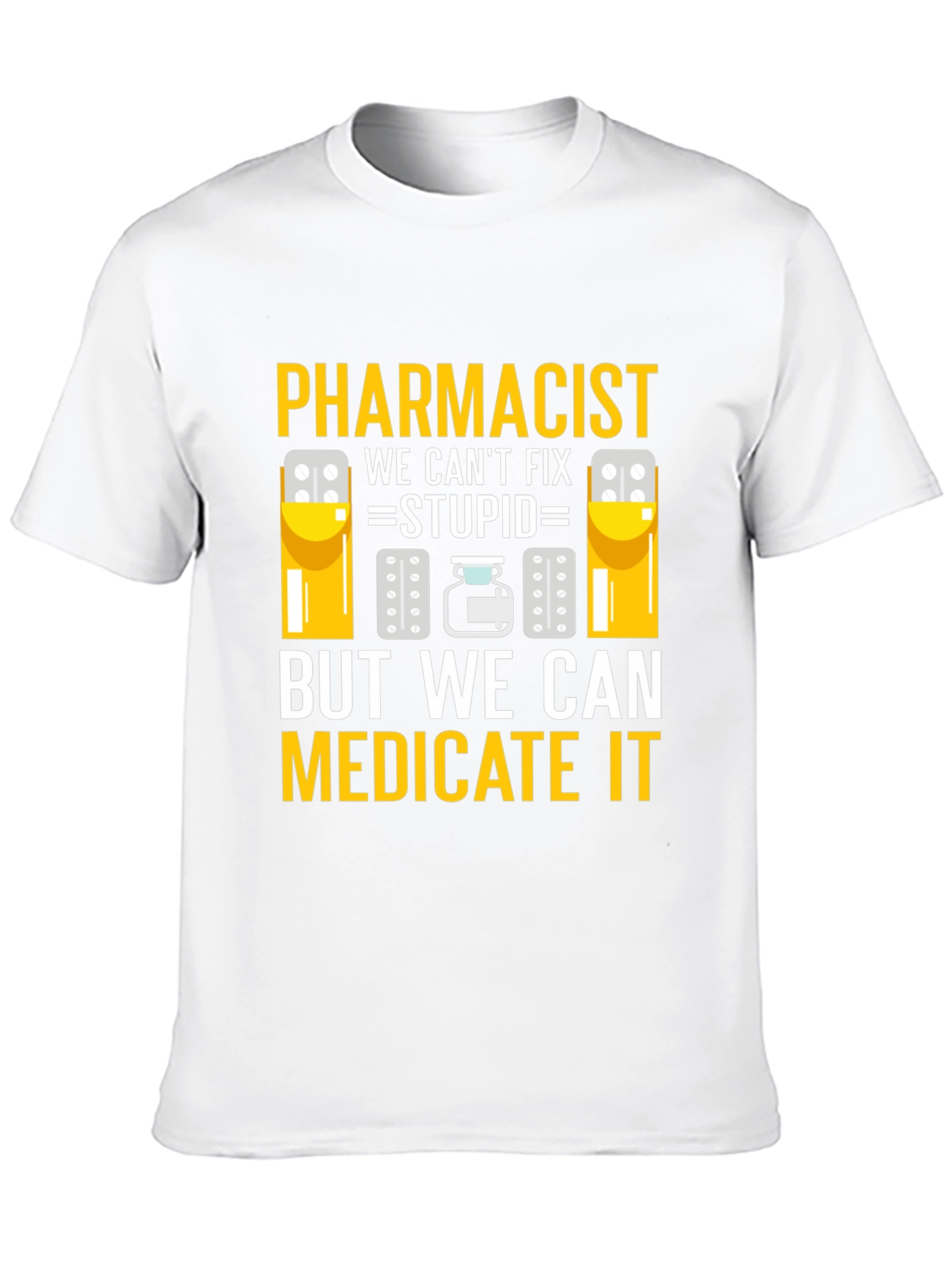 Pharmacist: We Can Medicate It Black T-Shirt