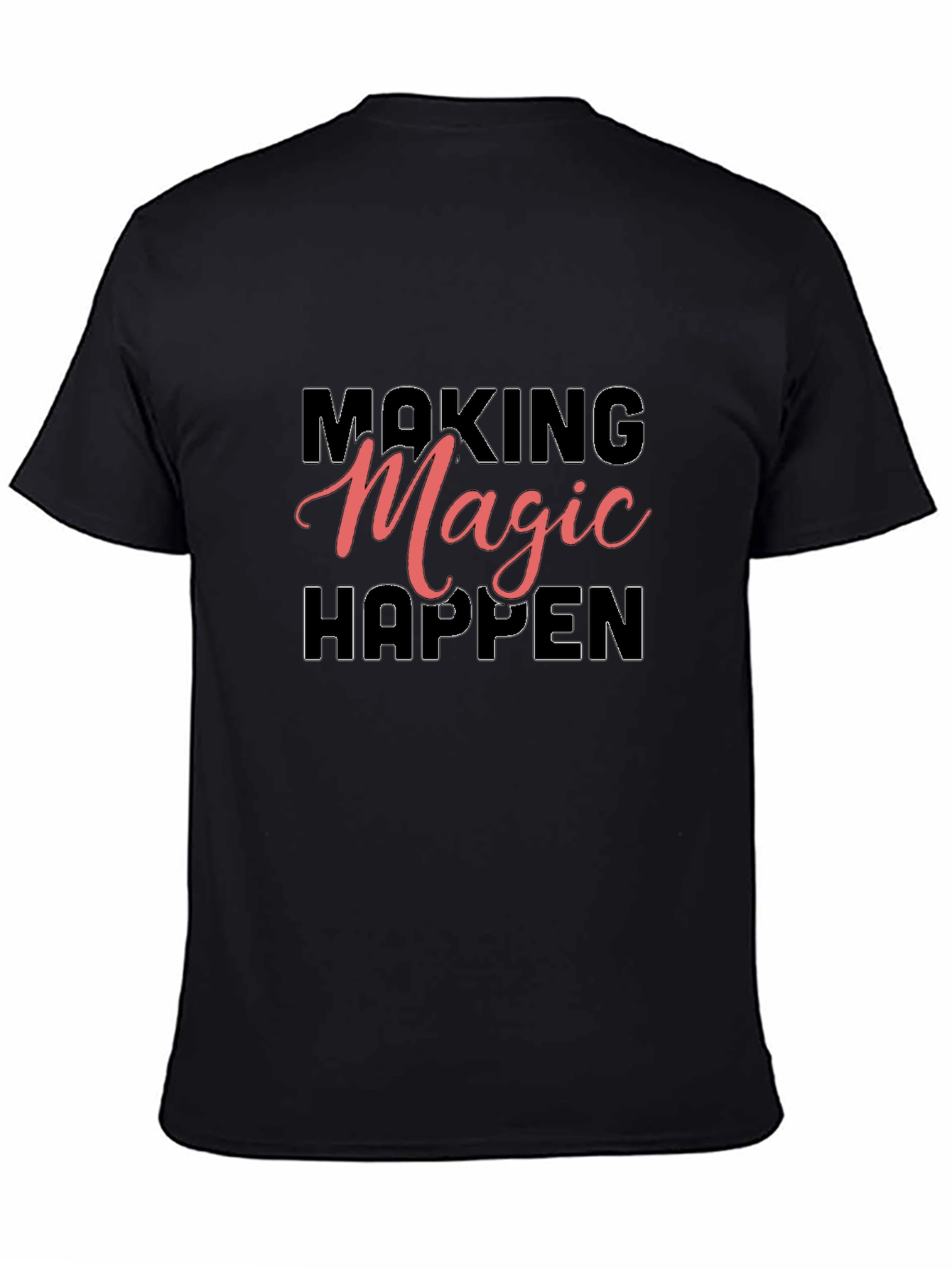Making Magic Happen Graphic Tee - Black