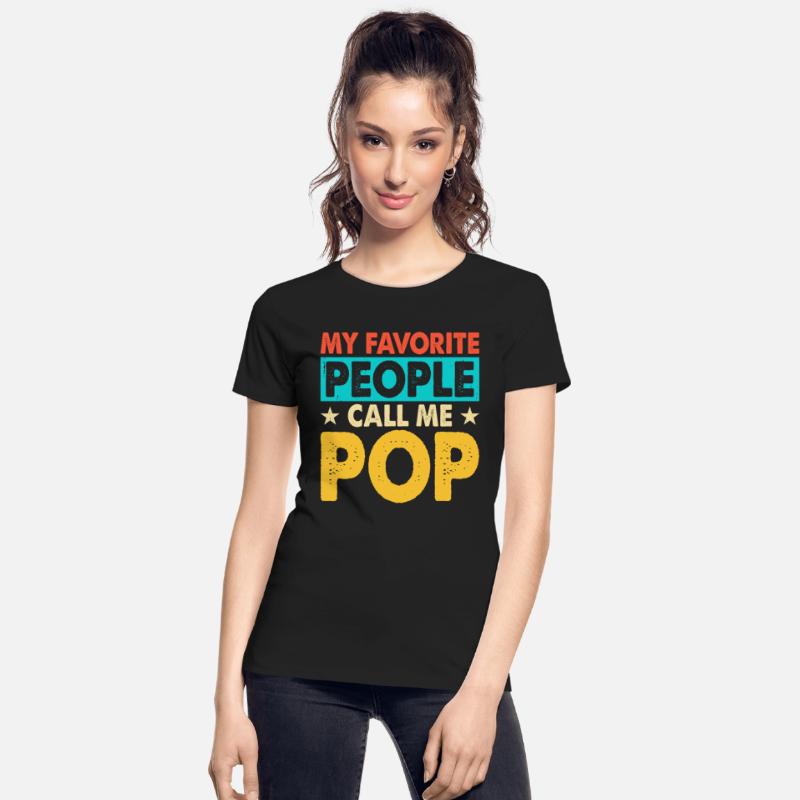 My favorite people call me pop