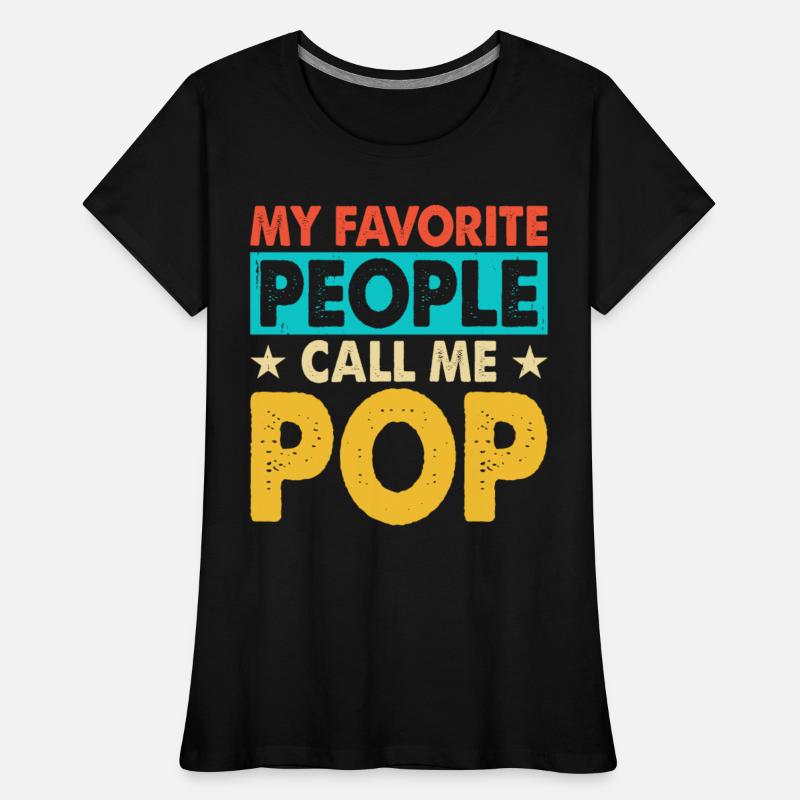 My favorite people call me pop