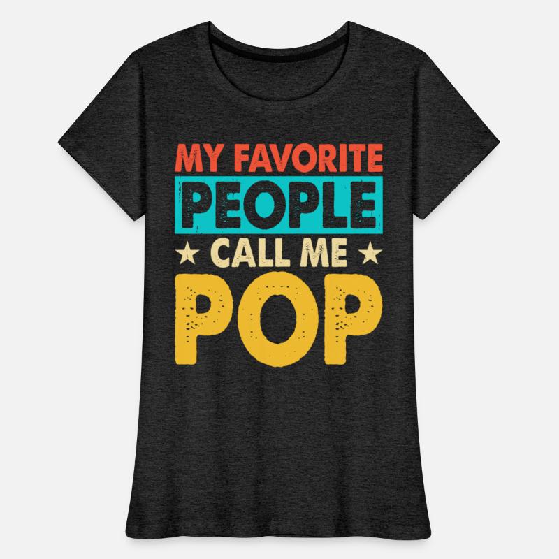 My favorite people call me pop