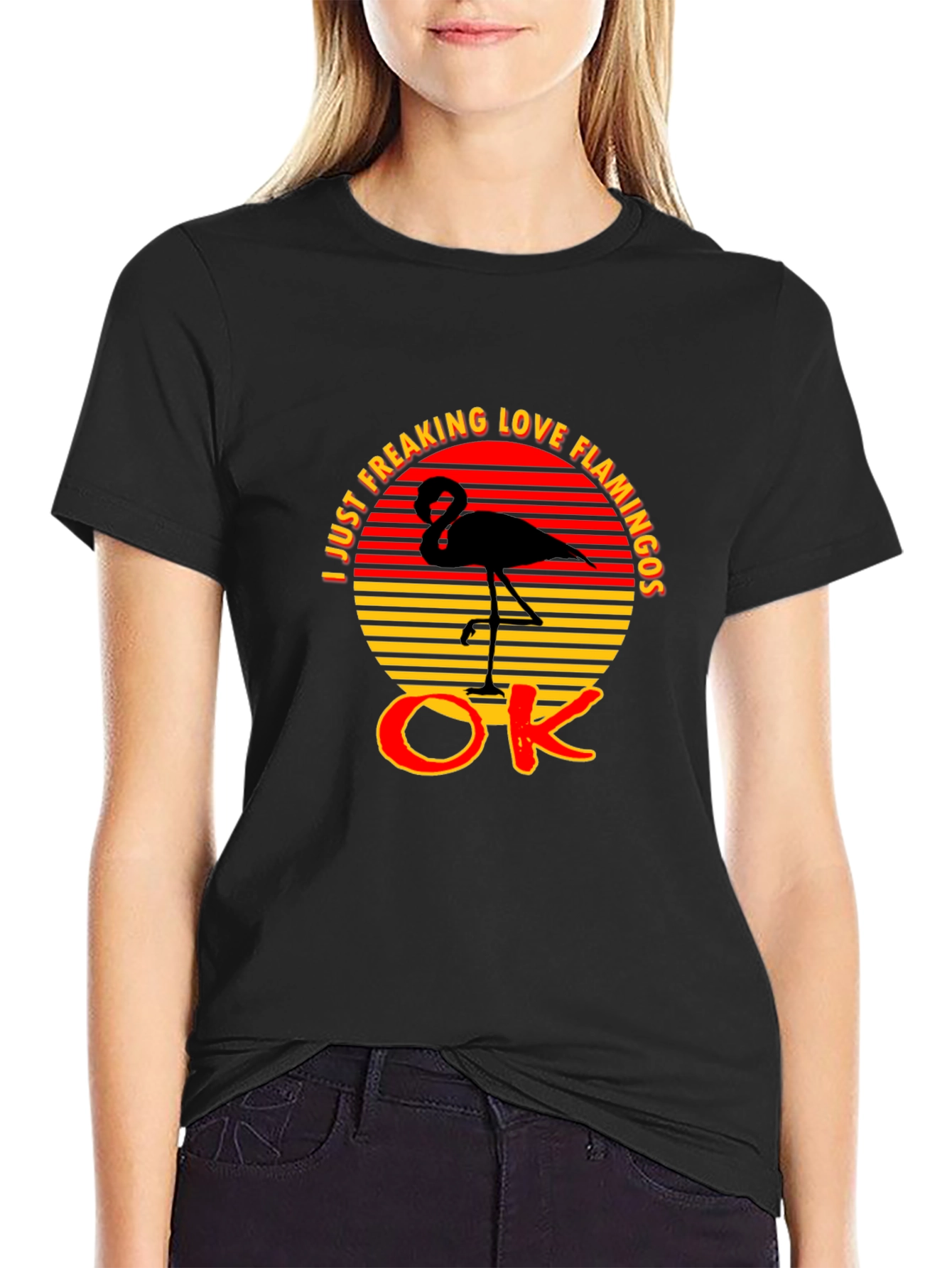I Just Freaking Love Flamingos OK T-Shirt