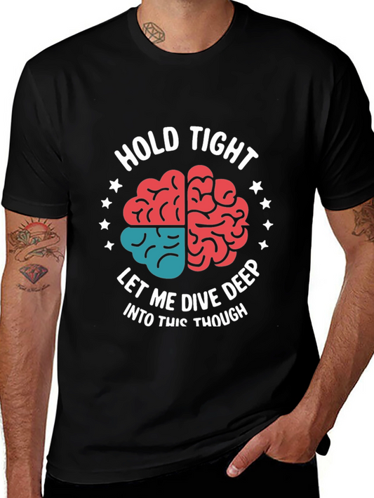 Hold Tight Brain Tee - Dive Deep Thought