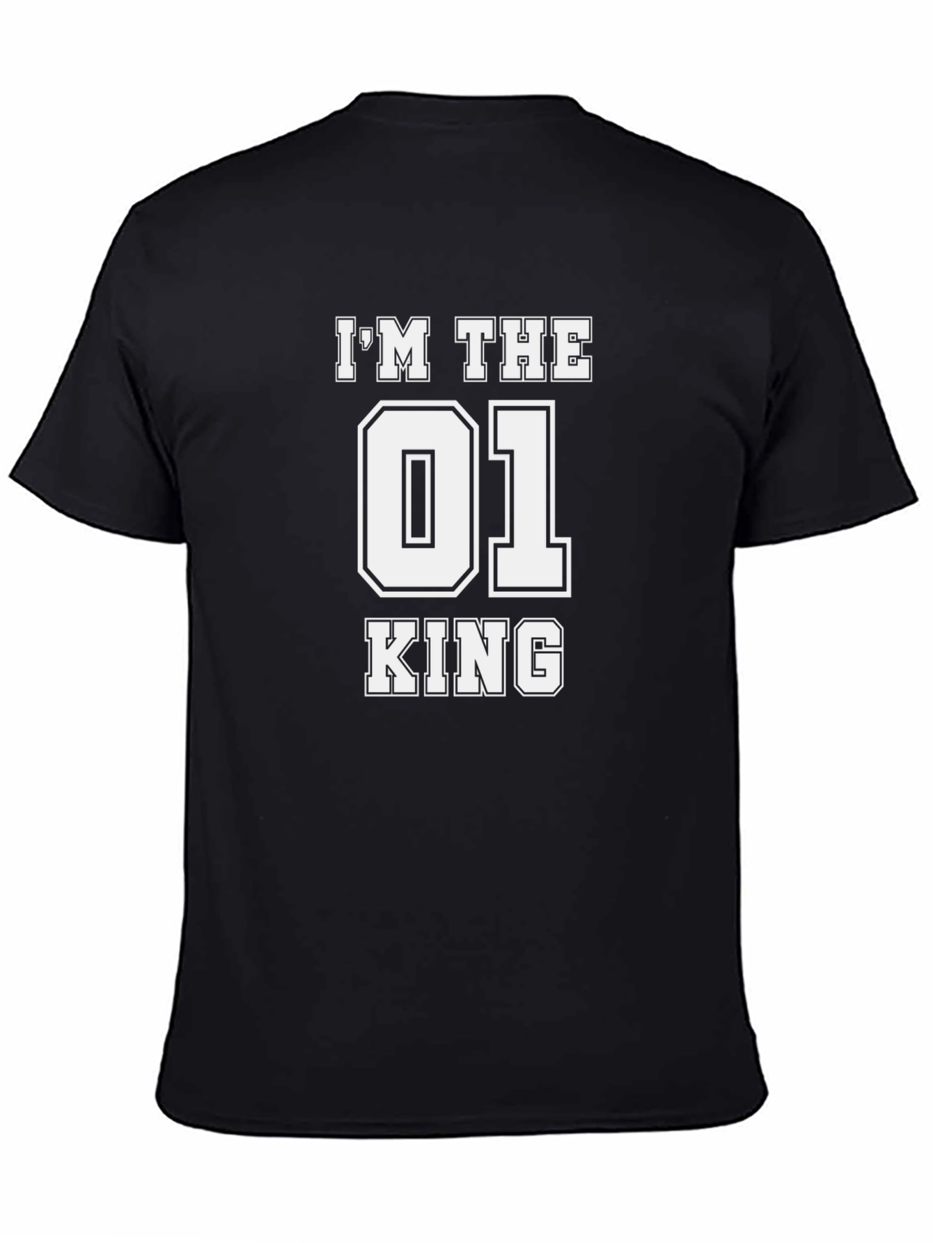 Im The 01 King T-Shirt