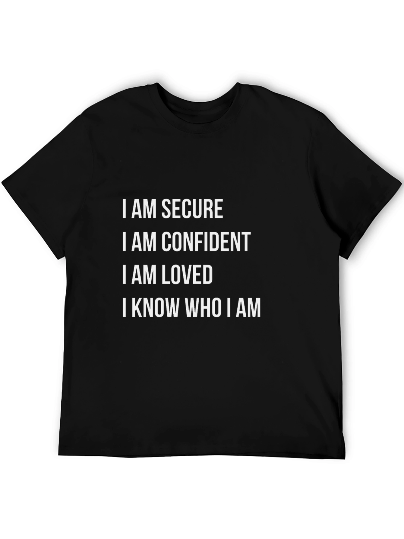Affirmation T-Shirt: I Am Secure Confident Loved