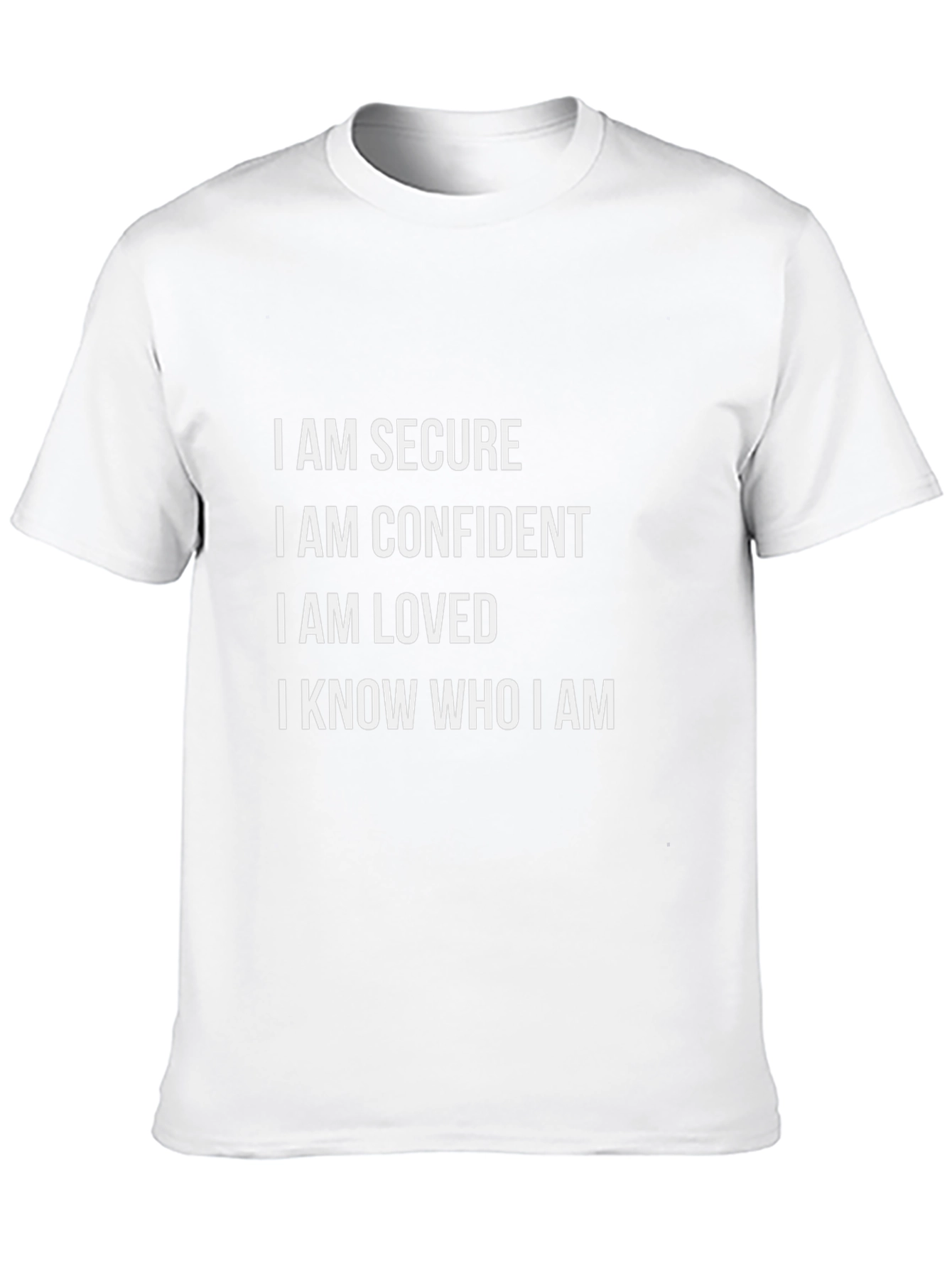 Affirmation T-Shirt: I Am Secure Confident Loved