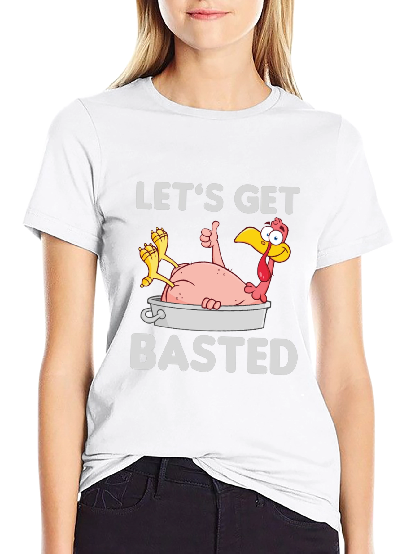 Lets Get Basted Turkey T-Shirt
