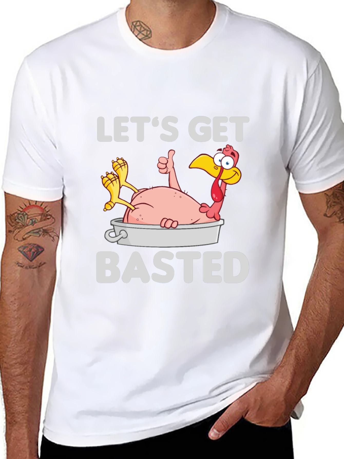 Lets Get Basted Turkey T-Shirt