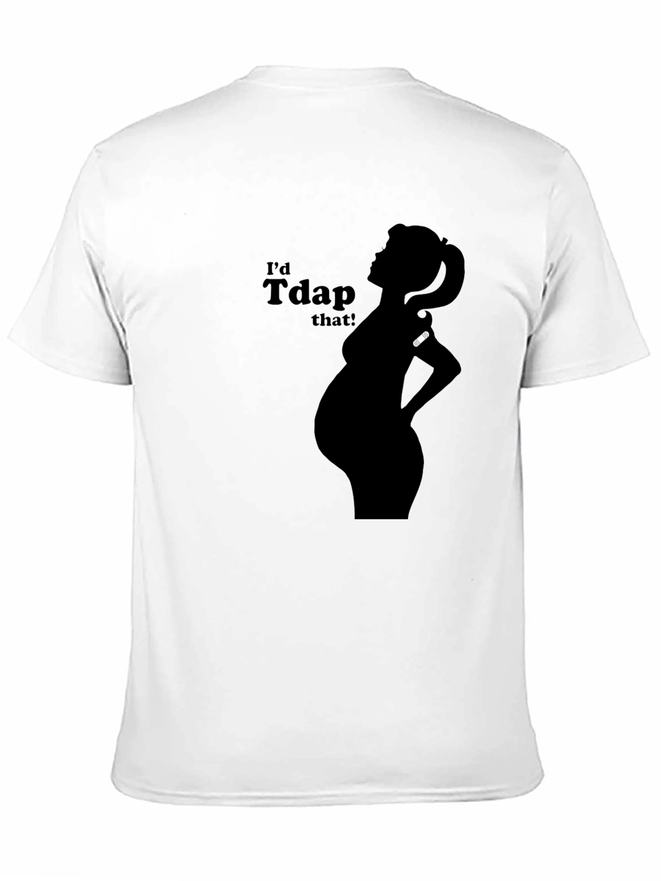 Id Tdap That! Pregnancy T-Shirt