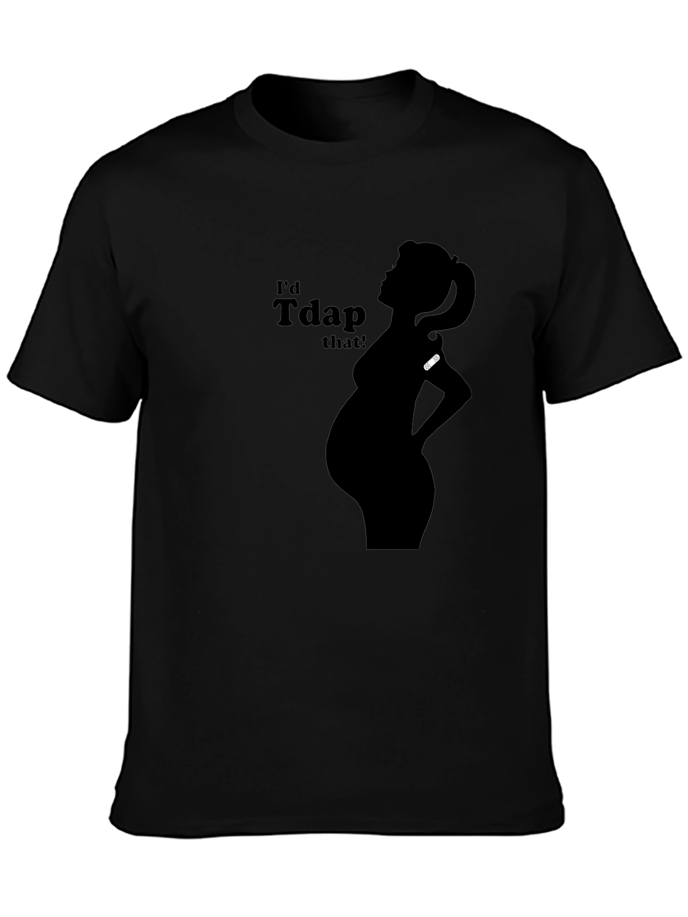 Id Tdap That! Pregnancy T-Shirt