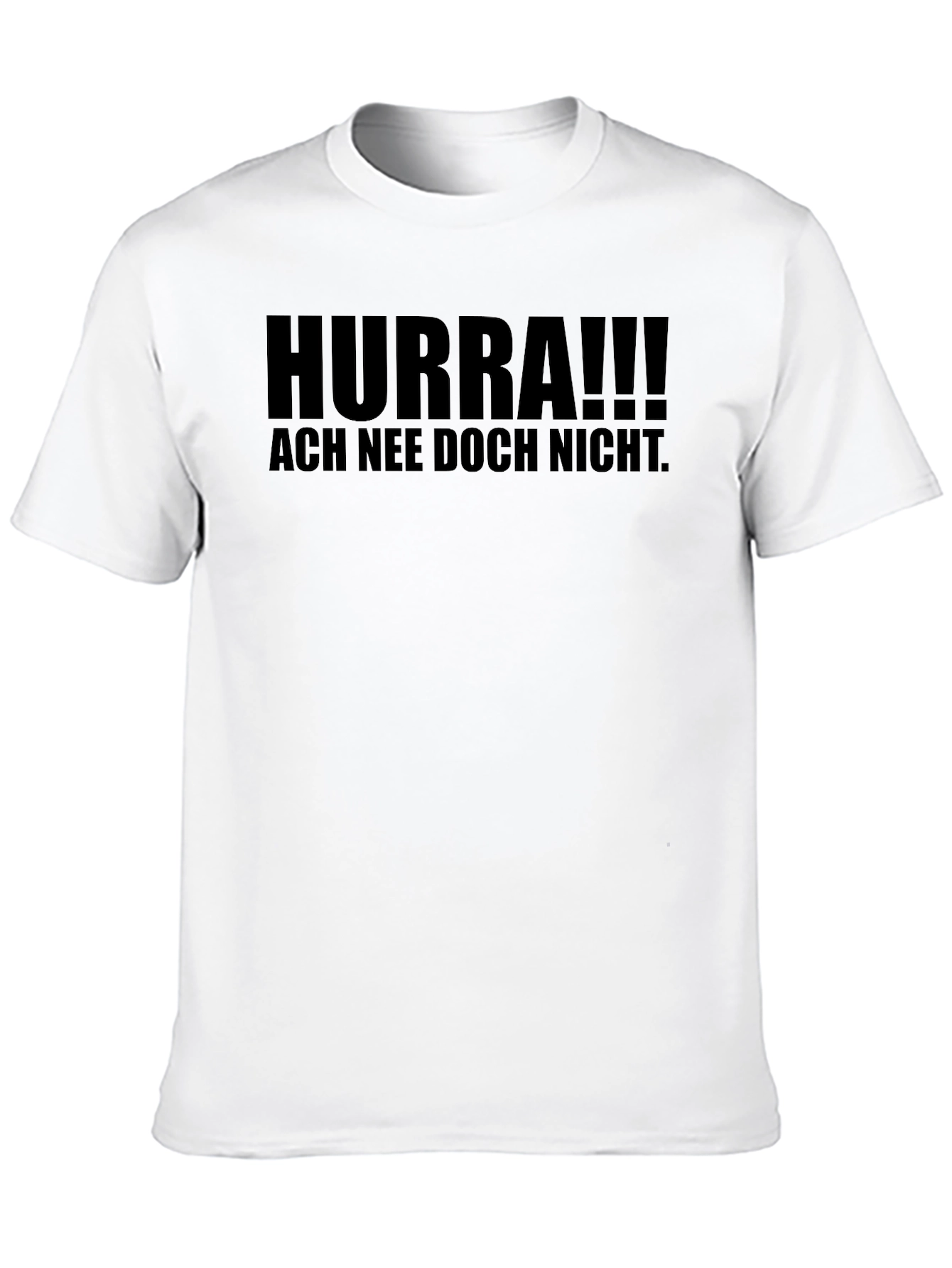 Humorous German Slogan T-Shirt
