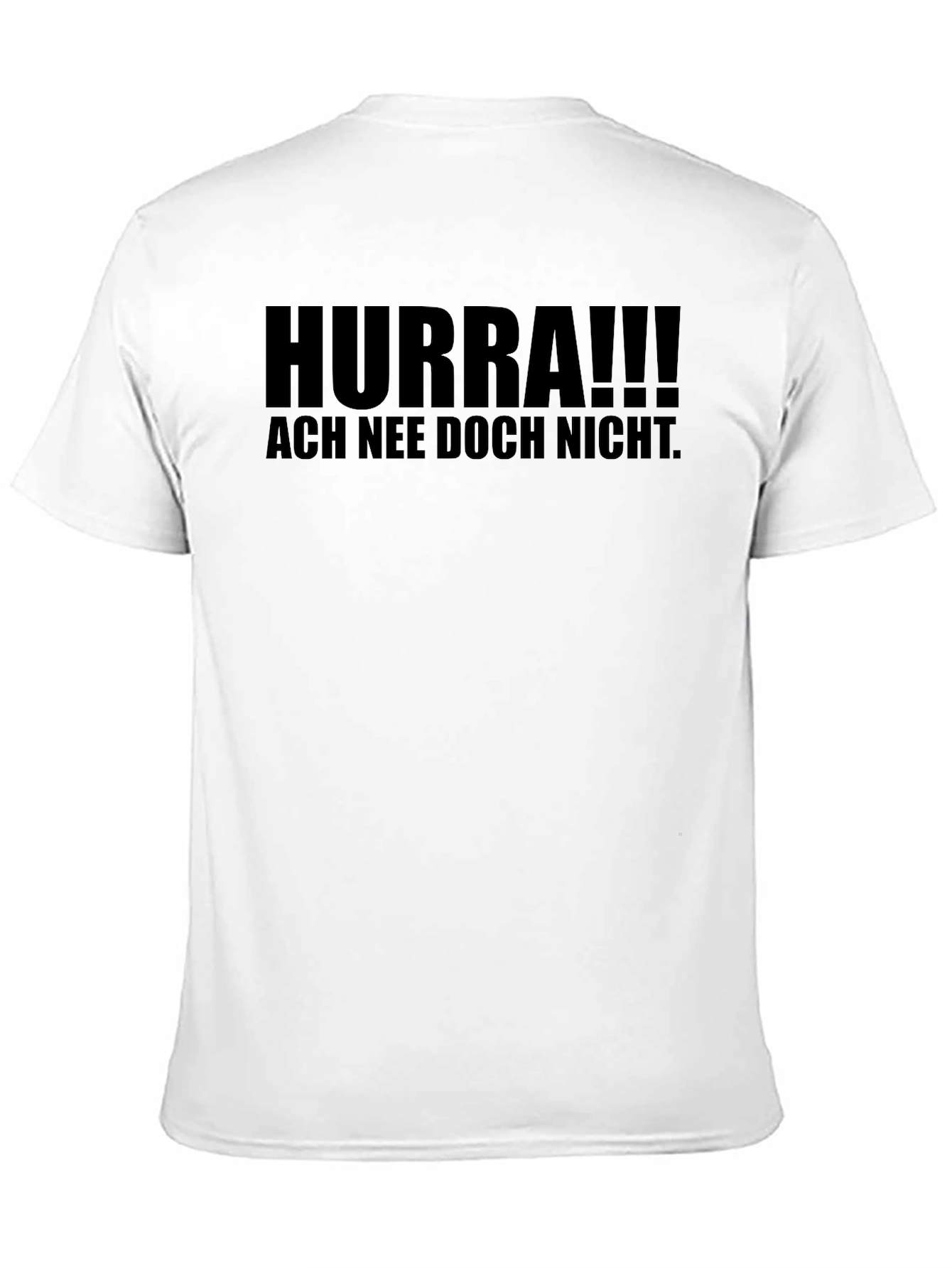 Humorous German Slogan T-Shirt