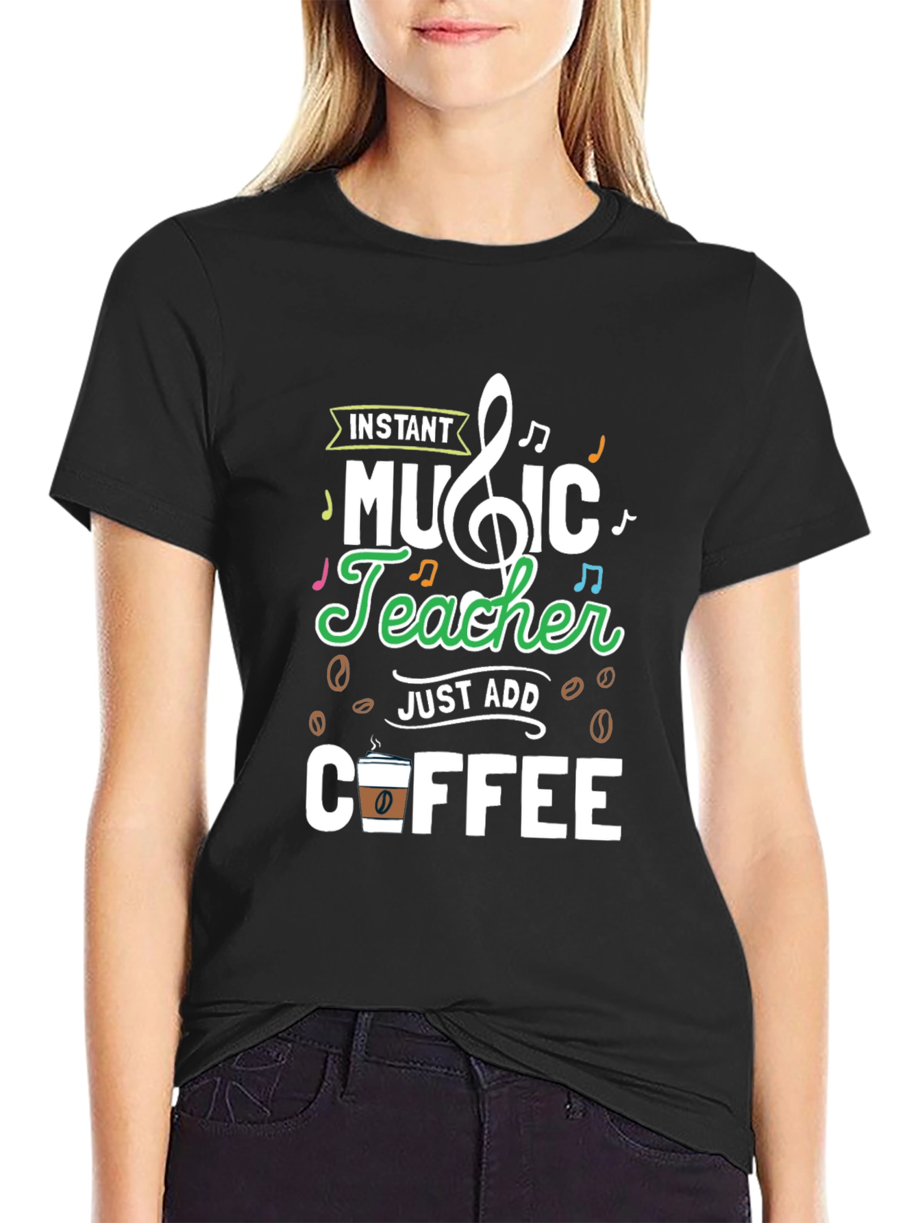 Instant Music Teacher Just Add Coffee Graphic Tee