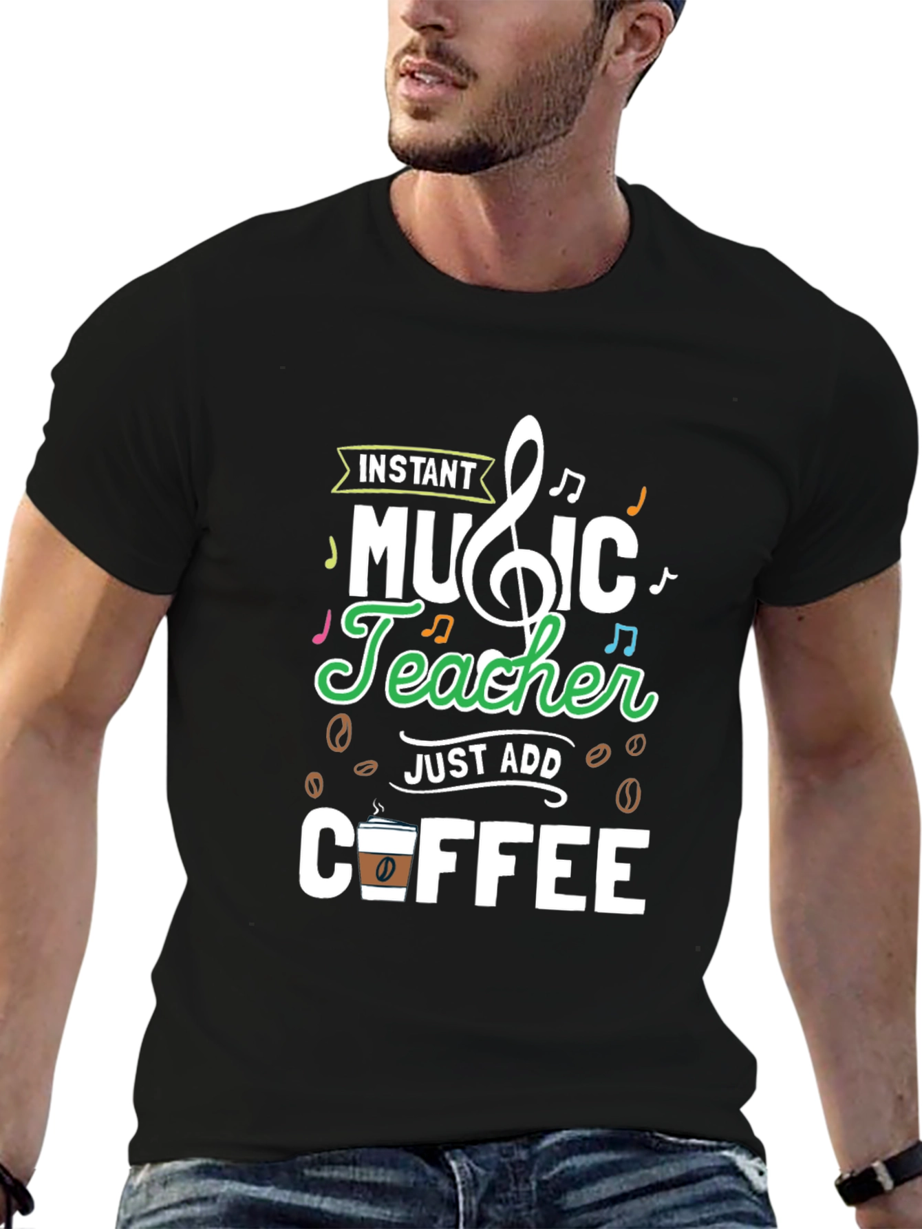 Instant Music Teacher Just Add Coffee Graphic Tee
