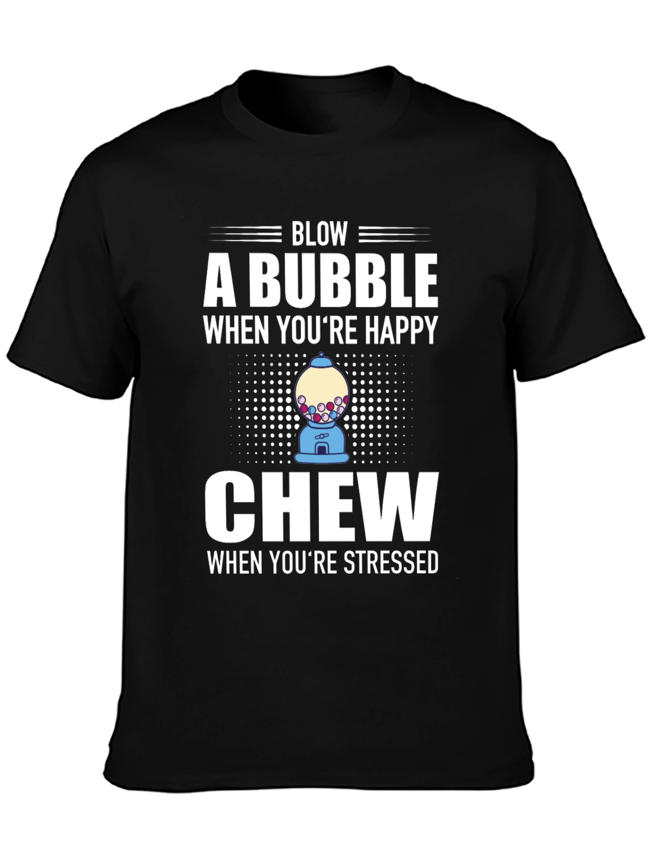Blow a Bubble Chew When Stressed Black Graphic T-Shirt