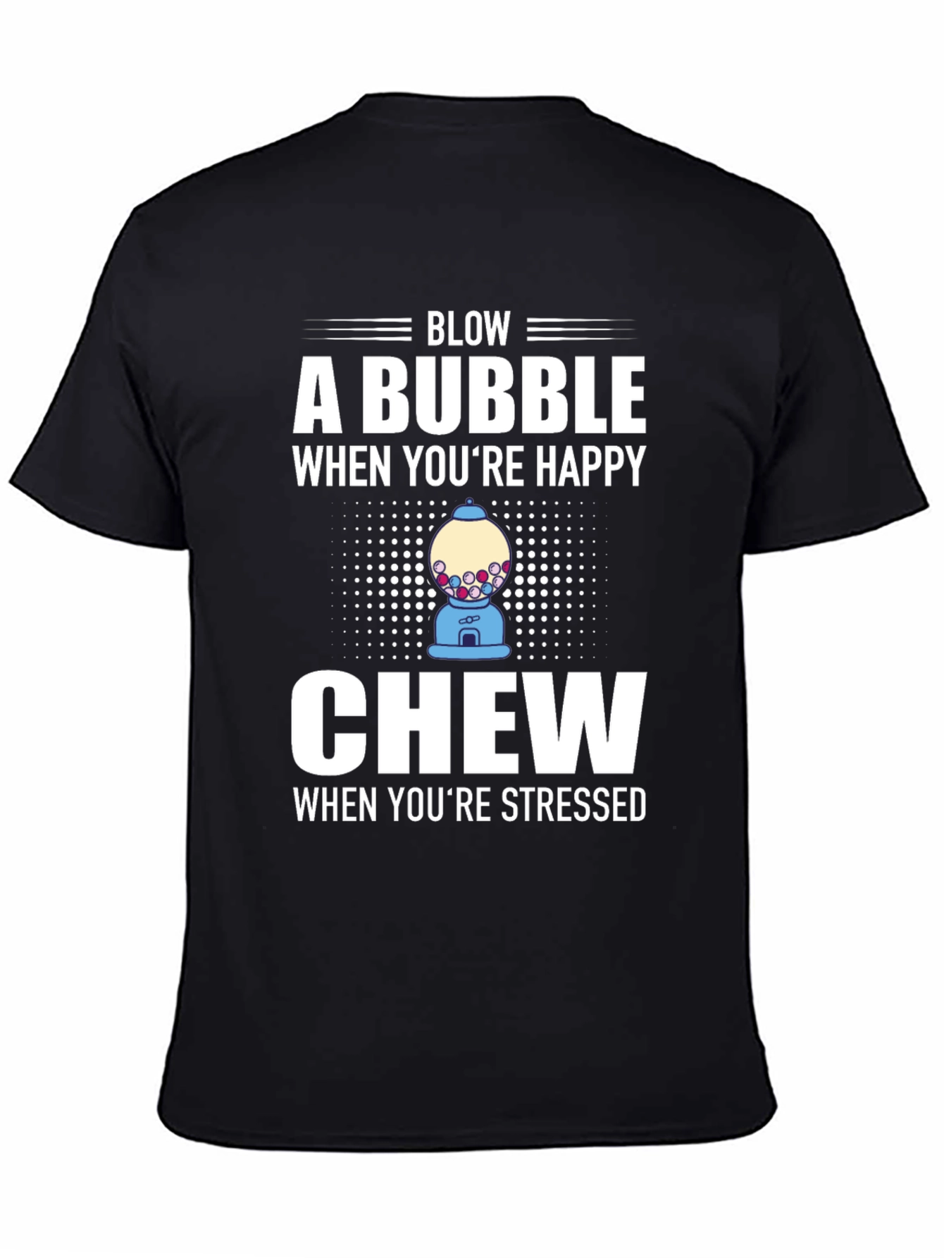Blow a Bubble Chew When Stressed Black Graphic T-Shirt