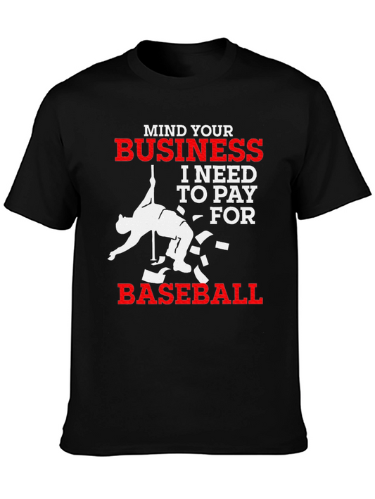 Mind Your Business Baseball T-Shirt