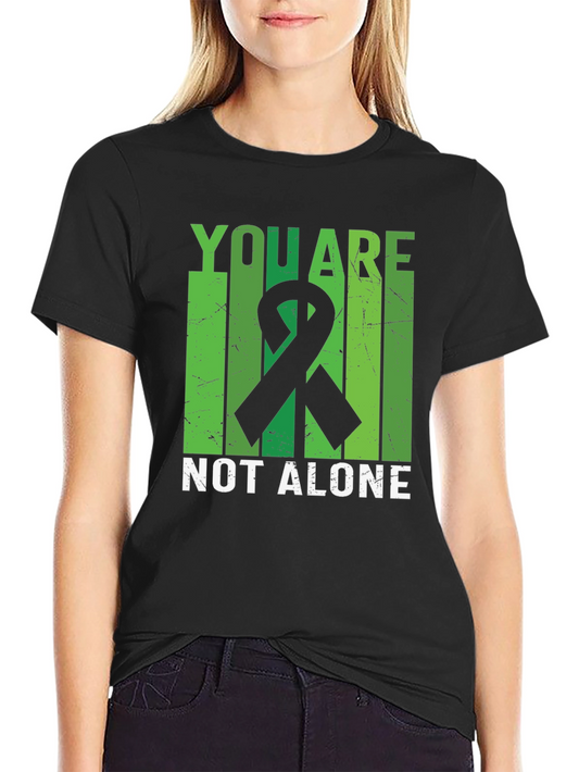 You Are Not Alone Mental Health Awareness T-Shirt