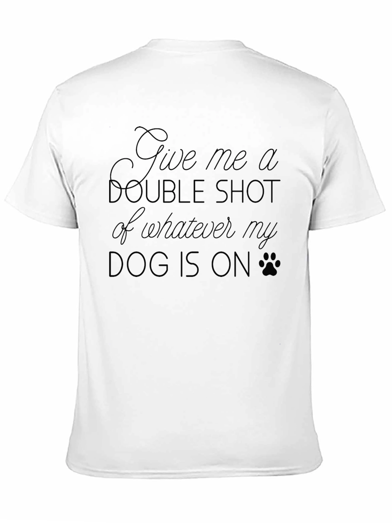 Dog Lover Humor T-Shirt