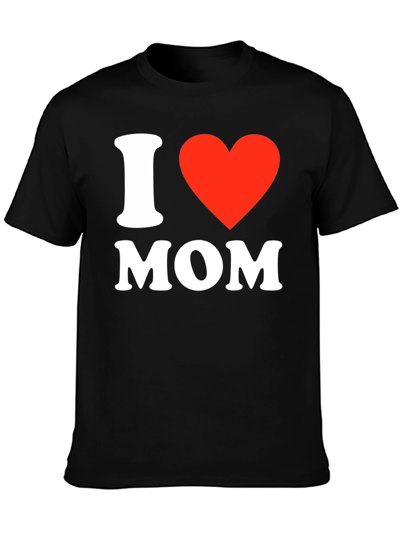 I Love Mom T-Shirt - Black Short Sleeve
