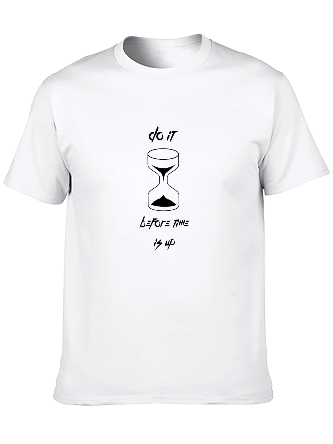 Do It Before Time is Up Graphic T-Shirt