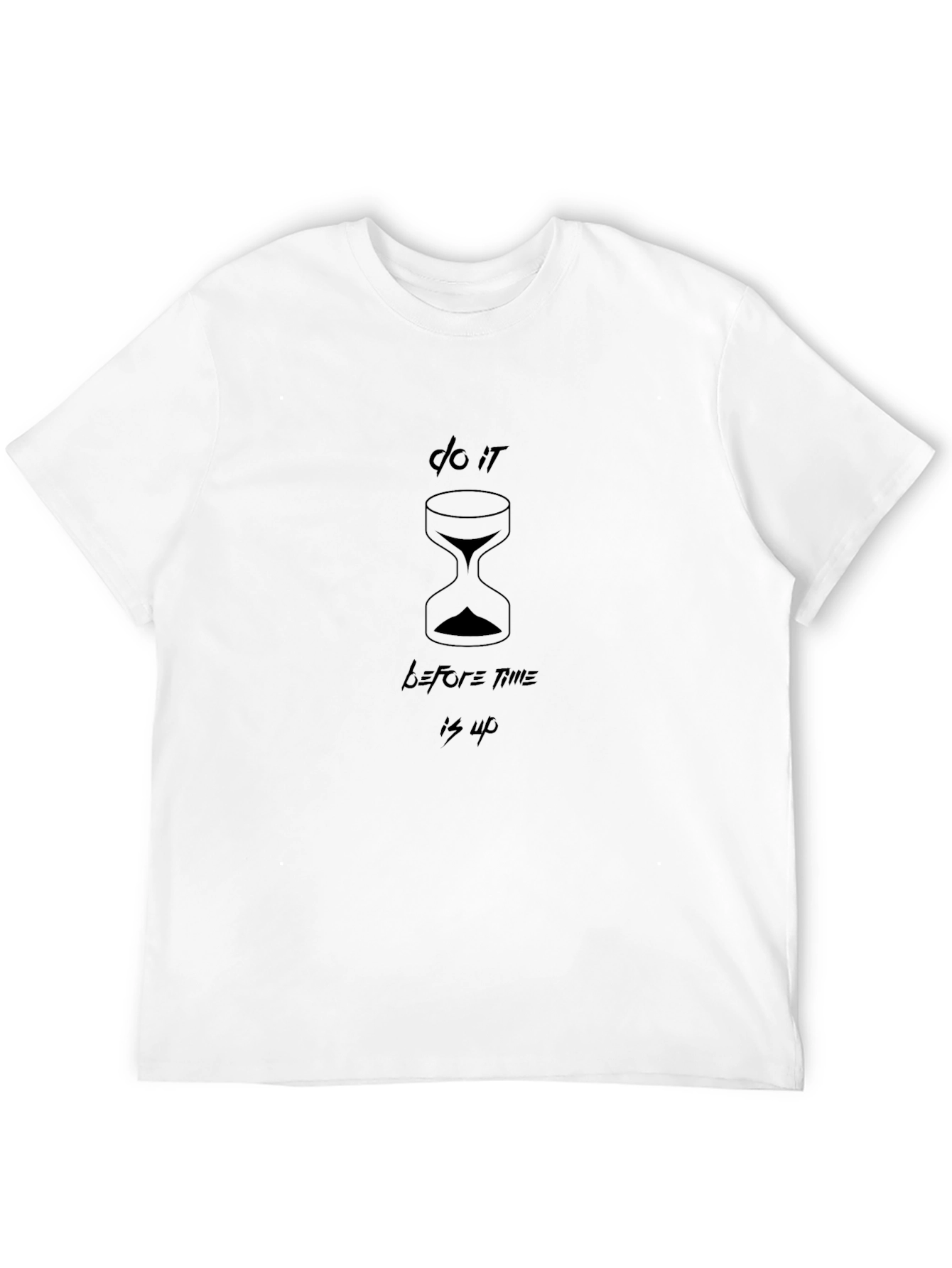 Do It Before Time is Up Graphic T-Shirt
